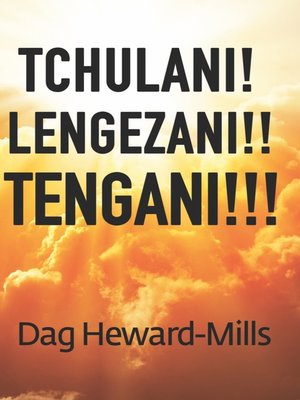 cover image of Tchulani! Lengezani! Tengani!!!